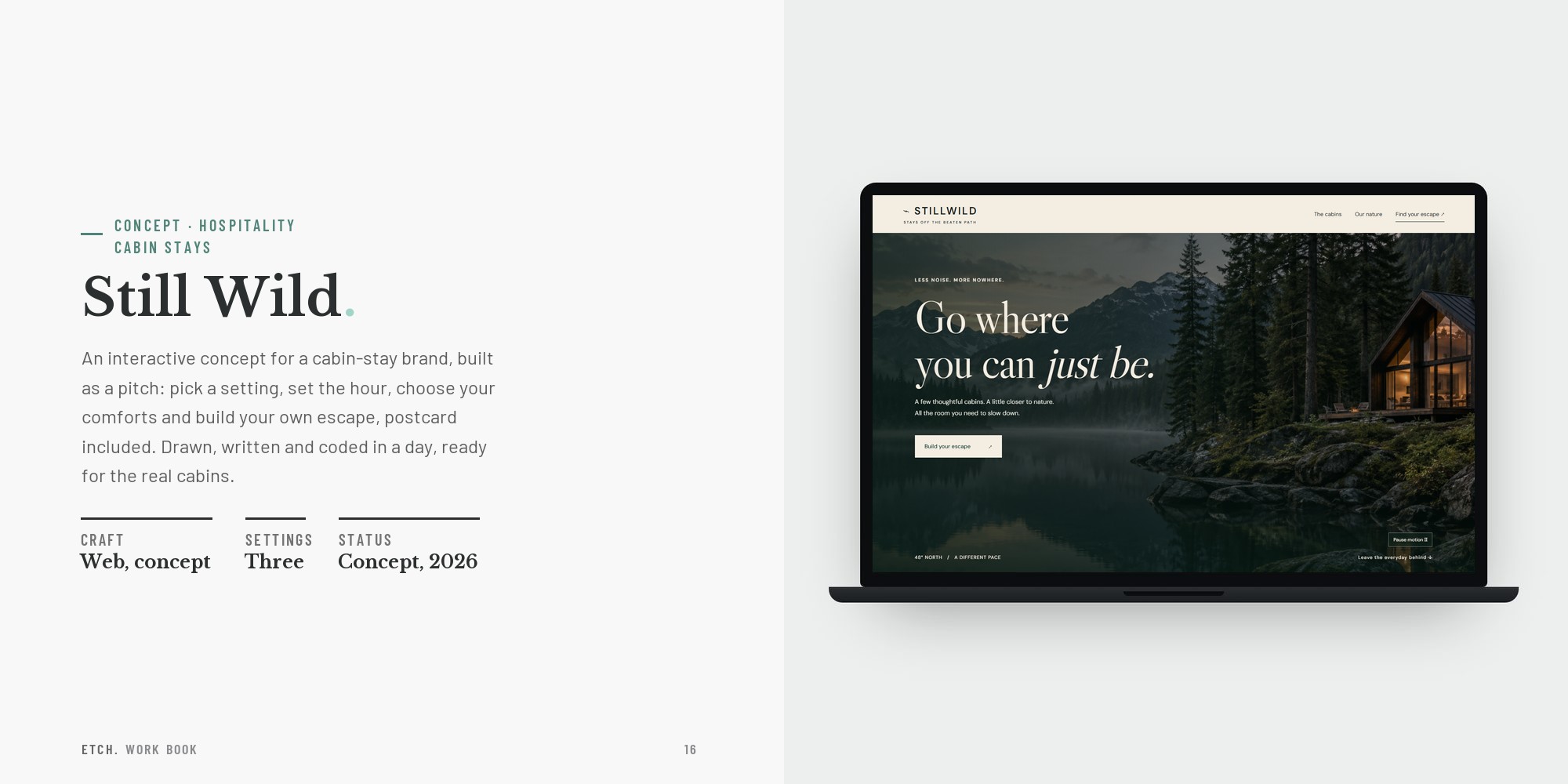 Still Wild: an interactive concept for a cabin-stay brand on a laptop, pick a setting, set the hour, build your own escape